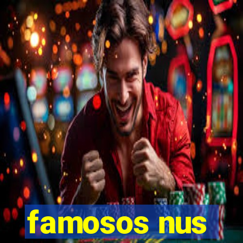 famosos nus